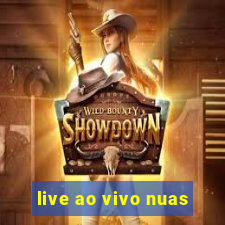 live ao vivo nuas